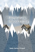 Adventures_in_the_Secret_Valley