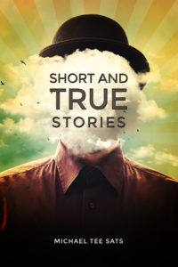 Cover of Dorrance-published book, "Short and True Stories."