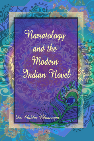 Narratology and the Modern Indian Novel