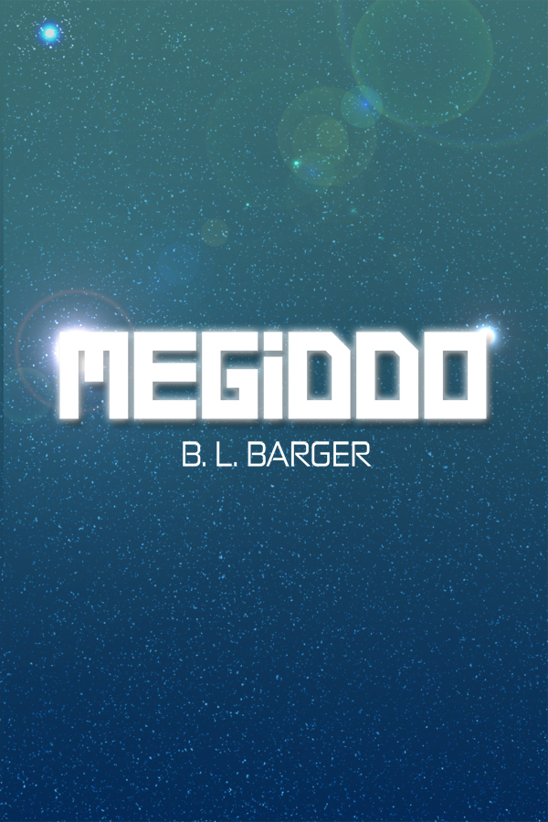 Megiddo by B.L. Barger