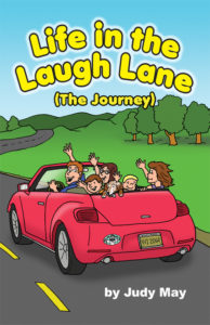 Book cover art for "Life in the Laugh Lane. (The Journey)"