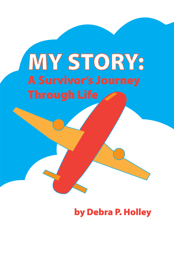 My Journey: A Survivor's Story Through Life