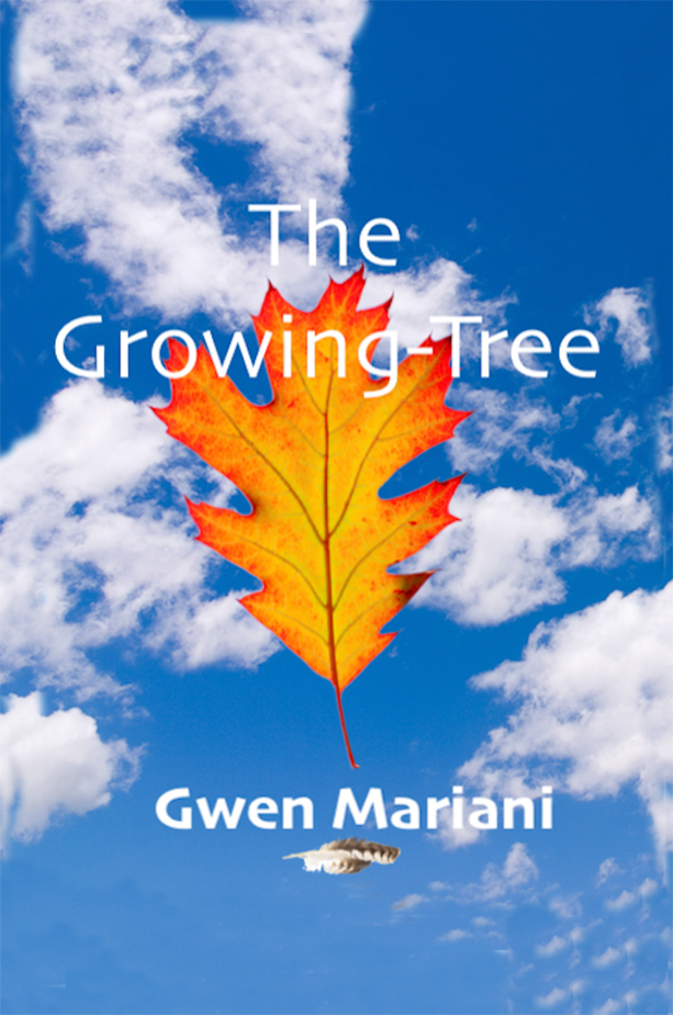 The Growing-Tree Gwen Mariani