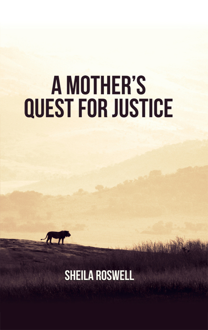 A Mother’s Quest for Justice 