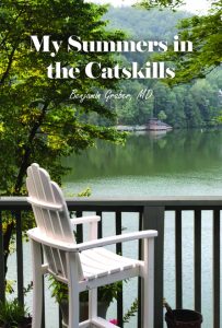 My Summers in the Catskills - Ben Graber