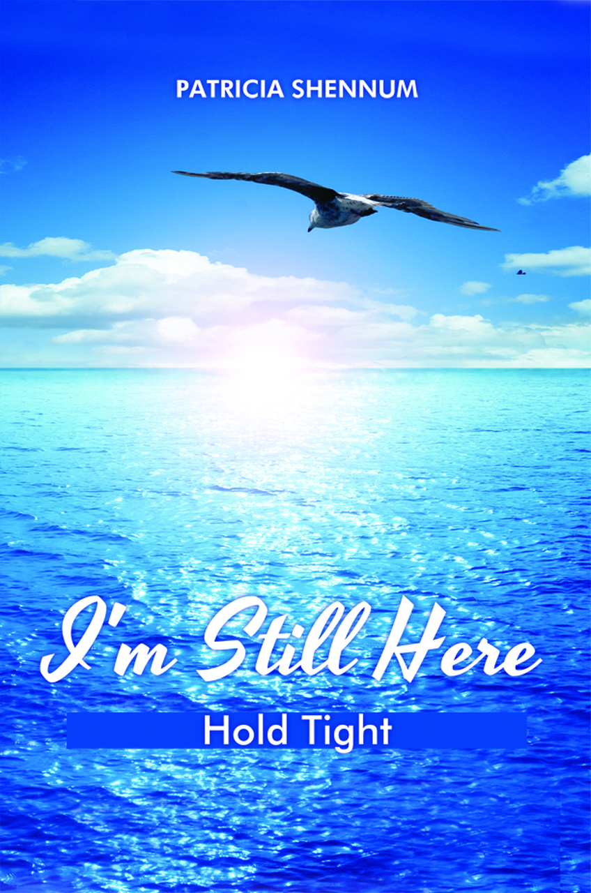 I'm Still Here: Hold Tight