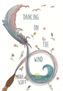 Dancing on the Wind - Marie Scott - Dorrance Publishing