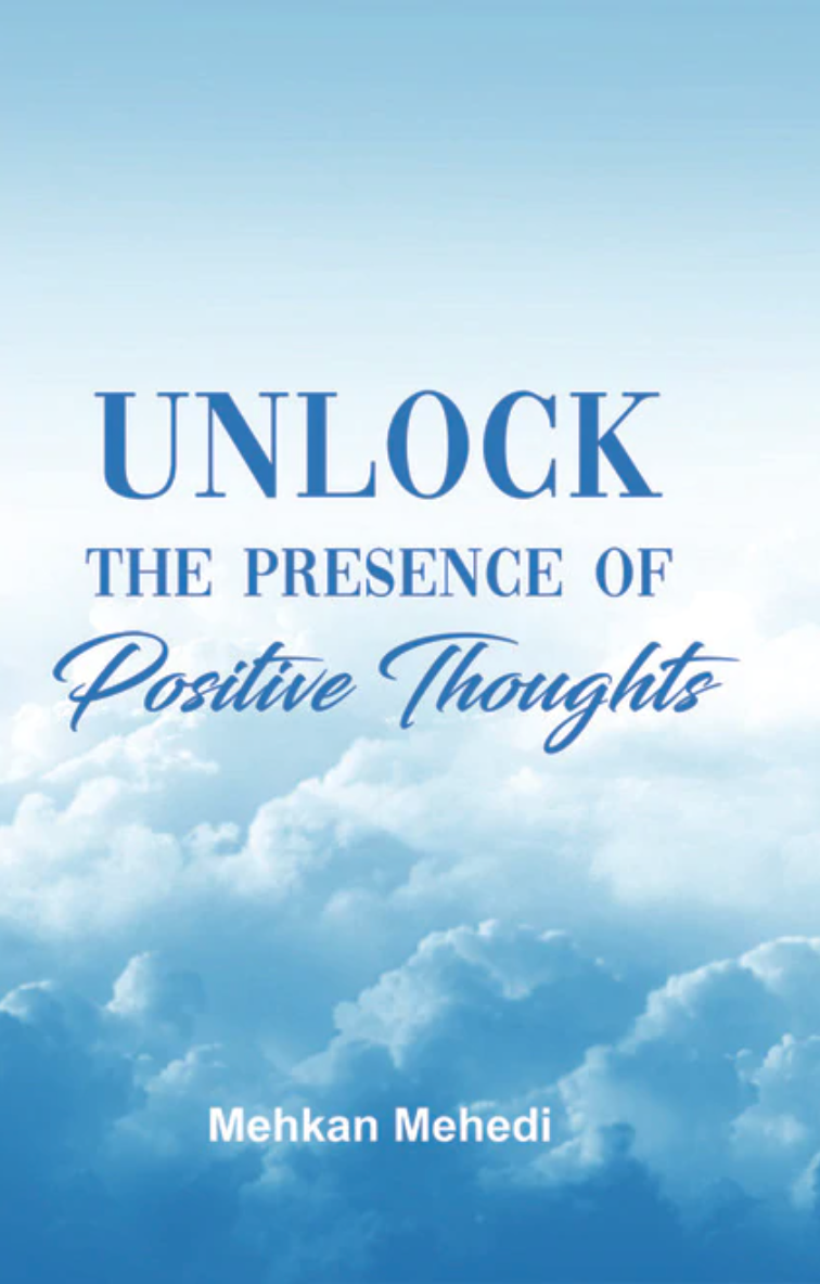 Unlock the Presence of Positive Thoughts