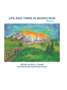Life and Times in Bunny Run: School_Rick Cooper_Dorrance Publishing_Front Cover