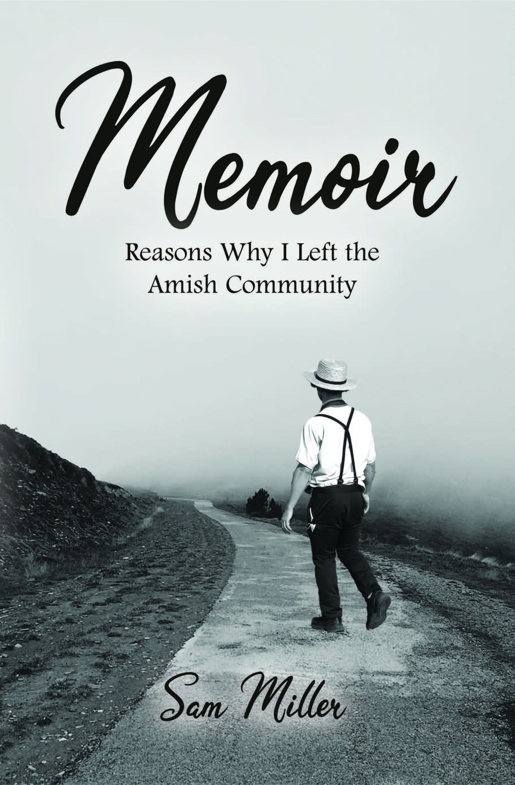 Memoir: Reasons Why I Left the Amish Community