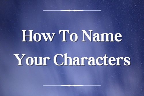 How To Name Your Characters