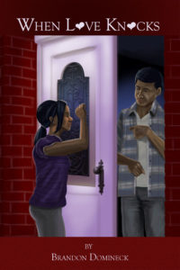 When Love Knocks by Brandon Domineck
