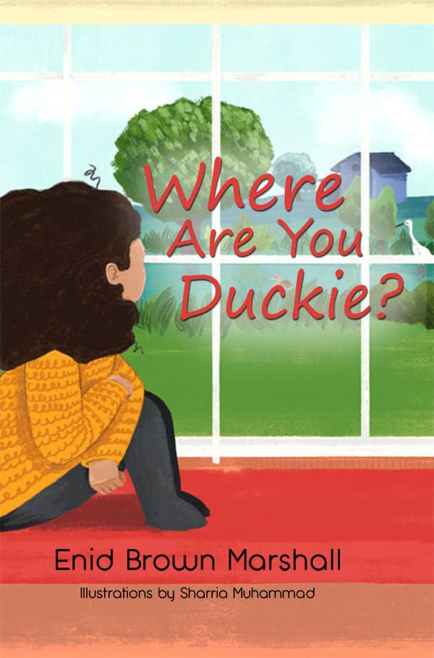 Where Are You Duckie by Dorrance Author Enid Brown Marshall