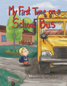Anastasia Saridakis - My First Time on a School Bus